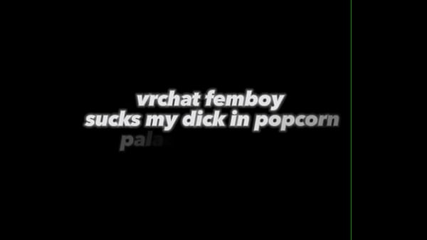 Vrchat femboy sucks my dick